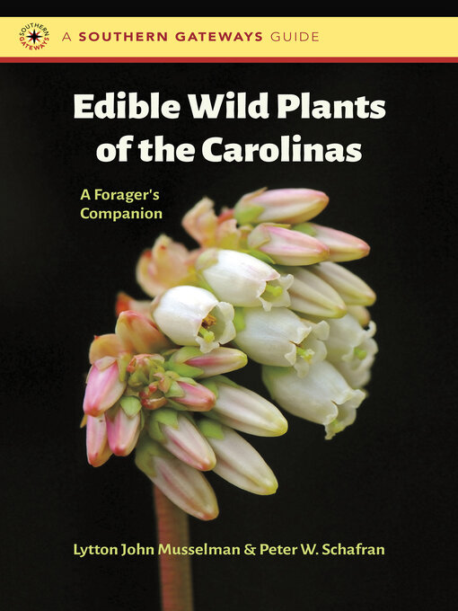 Title details for Edible Wild Plants of the Carolinas by Lytton John Musselman - Available